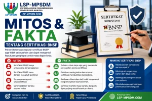 Mitos dan Fakta Tentang Sertifikasi BNSP